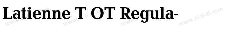 Latienne T OT Regula字体转换 Latienne T OT Regula字体转换